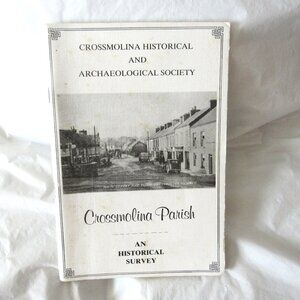 Crossmolina Historical Society, Crossmolina Parish, County Mayo Ireland.